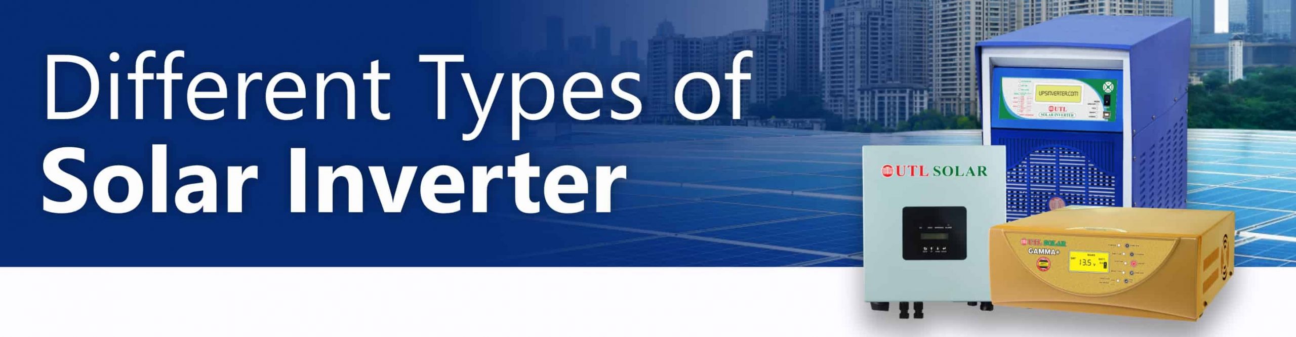 Different types of solar inverter showing with solar system. on-grid solar inverter, hybrid solar inverter and gamma plus solar inverter