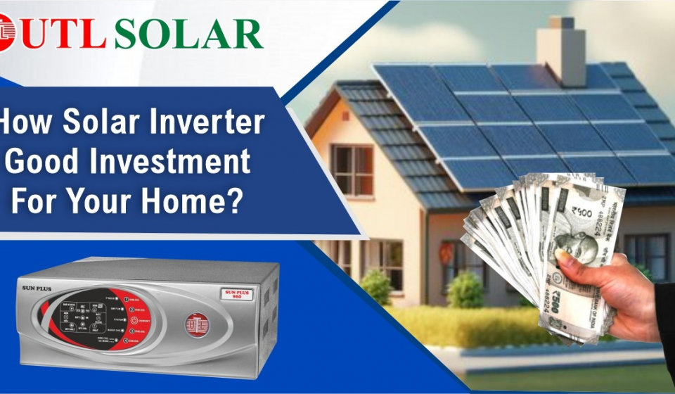 a house with a solar panel and a solar inverter - How solar inverter Good Investment for your home?